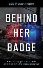 Dennis, A: Behind Her Badge