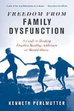 Freedom from Family Dysfunction