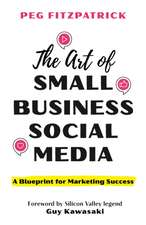 The Art of Small Business Social Media