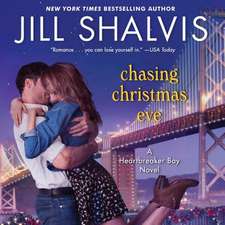 Chasing Christmas Eve: A Heartbreaker Bay Novel