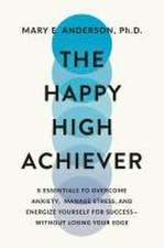 The Happy High Achiever