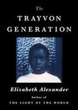 The Trayvon Generation