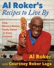 Al Roker's Recipes to Live by