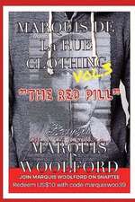 Marquis de La Rue Clothing Vol.3 "The Red Pill"