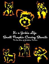 It's a Yorkie Life Small Pumpkin Carving Stencils