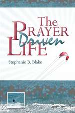 The Prayer Driven Life