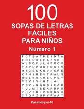 100 Sopas de Letras Faciles Para Ninos - N. 1