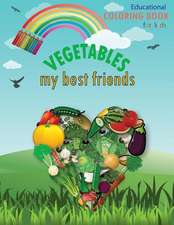 Vegetables My Best Friends