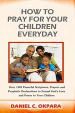 How to Pray for Your Children Everyday