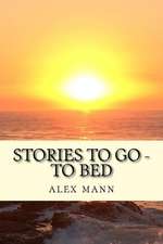 Stories to Go - To Bed