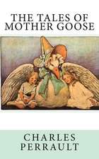 The Tales of Mother Goose