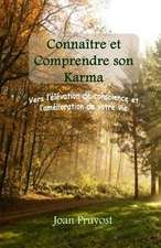 Connaitre Et Comprendre Son Karma