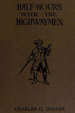 Half-Hours with the Highwaymen