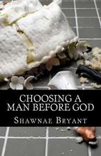 Choosing a Man Before God