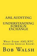 AML Auditing - Understanding Foreign Exchange