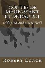 Contes de Maupassant Et de Daudet