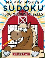 Happy Horse Sudoku 1,500 Medium Puzzles. Gigantic Big Value Book