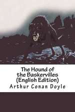 The Hound of the Baskervilles (English Edition)