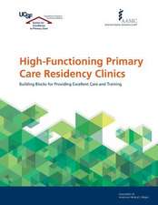 High-Functioning Primary Care Residency Clinics