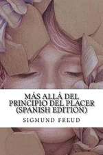 Mas Alla del Principio del Placer (Spanish Edition)