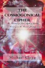 The Cosmogonical Cipher