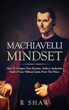 Machiavelli Mindset