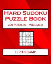 Hard Sudoku Puzzle Book Volume 2