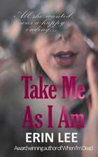 Take Me as I Am