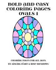 Bold and Easy Coloring Pages - Ovals 1