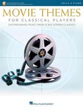 Movie Themes for Classical Players - Cello and Piano with Online Audio of Piano Accompaniments