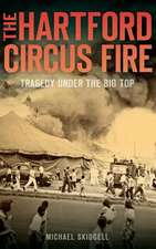 The Hartford Circus Fire