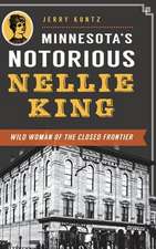 Minnesota's Notorious Nellie King