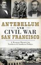 Antebellum and Civil War San Francisco