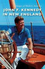 John F. Kennedy in New England