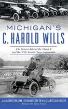 Michigan's C. Harold Wills