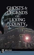 Ghosts & Legends of Licking County