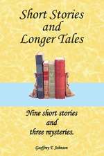 Short Stories and Longer Tales