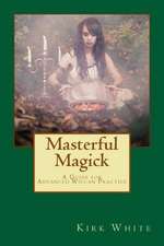 Masterful Magick