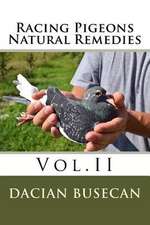 Racing Pigeons Natural Remedies Vol.II