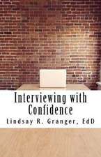 Interviewing with Confidence