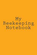 My Beekeeping Notebook