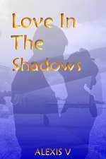 Love in the Shadows