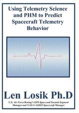 Using Telemetry Science and Phm to Predict Spacecrfaft Telemetry Behavior