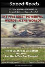 The Five Most Powerful Words in the World!