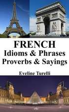 French Idioms & Phrases - Proverbs & Sayings