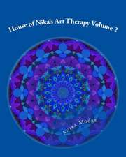 House of Nika's Art Therapy Volume 2