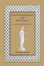 Love Drug Connections and Other Stories