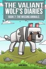 The Valiant Wolf's Diaries (Book 7)