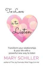 To Love Is to Listen