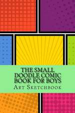 The Small Doodle Comic Book for Boys